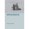 Across an Inland Sea: Writing in Place from Buffalo to Berlin