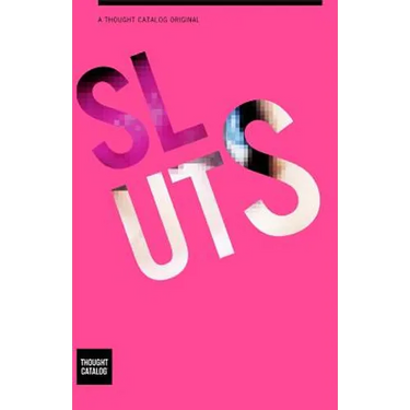 Sluts