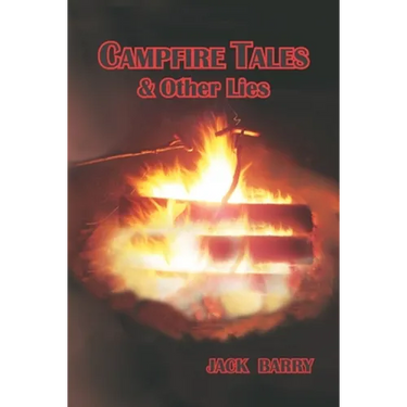 Campfire Tales & Other Lies
