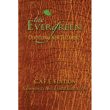 The Evergreen Devotional New Testament: C.A.F.E. Edition