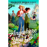 Anywhere You Go