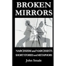 Broken Mirrors: Narcissism and Narcissists, Short Stories and Metaphors