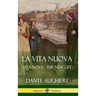 La Vita Nuova (Vita Nova - The New Life) (Hardcover)