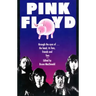 Pink Floyd: Through the Eyes of the Band, Its Fans, Friends, and Foes