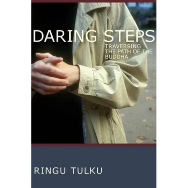 Daring Steps: Traversing the Path of the Buddha