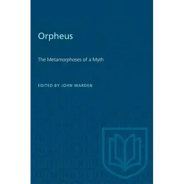 Orpheus: The Metamorphoses of a Myth