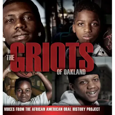 The Griots of Oakland: Voices from the African American Oral History Project