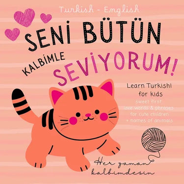 Turkish English First Love Words & Phrases Animals for Children, Learn Turkish for Kids: Turkish Language Learning for Beginners, Bilingual Baby Books