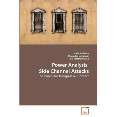 Power Analysis Side Channel Attacks
