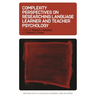 Complexity Perspectives on Researching Language Learner and Teacher Psychology