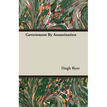 Government By Assassination