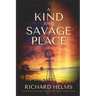 A Kind and Savage Place