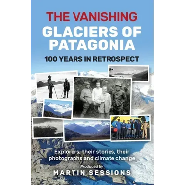 The Vanishing Glaciers of Patagonia