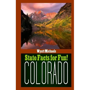 State Facts for Fun! Colorado