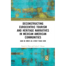 Deconstructing Eurocentric Tourism and Heritage Narratives in Mexican American Communities: Juan de Oñate as a West Texas Icon