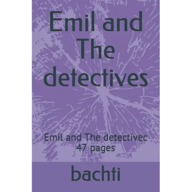 Emil and The detectives: Emil and The detectivec 47 pages
