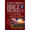 Exploring Bible Prophecy from Genesis to Revelation: Clarifying the Meaning of Every Prophetic Passage