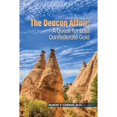 The Deacon Affair: A Quest for Lost Confederate Gold
