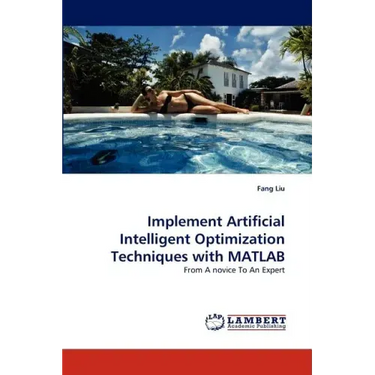 Implement Artificial Intelligent Optimization Techniques with MATLAB