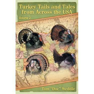 Turkey Tails and Tales from Across the USA: Volume 2