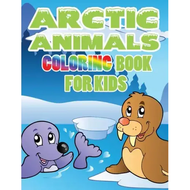 Arctic Animals: Coloring Book for Kids