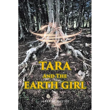 Tara and the Earth Girl
