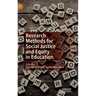 Research Methods for Social Justice and Equity in Education