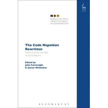 The Code Napoléon Rewritten: French Contract Law after the 2016 Reforms