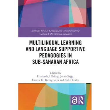 Multilingual Learning and Language Supportive Pedagogies in Sub-Saharan Africa