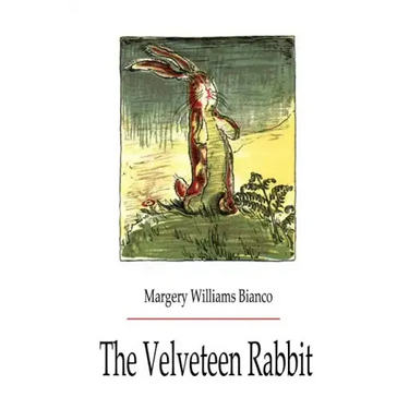 THE Velveteen Rabbit