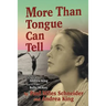 More Than Tongue Can Tell: The Story of Andrea King and Her Mother Belle McKee