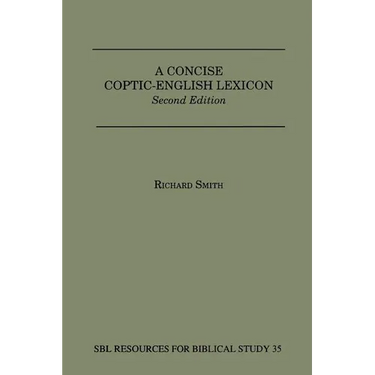 A Concise Coptic-English Lexicon: Second Edition