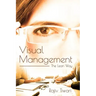 Visual Management: The Lean Way