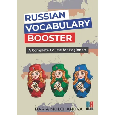Russian Vocabulary Booster: A Complete Course for Beginners