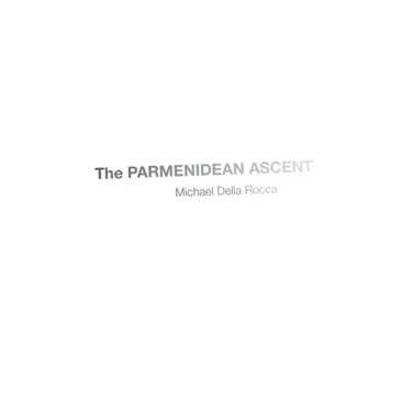 The Parmenidean Ascent