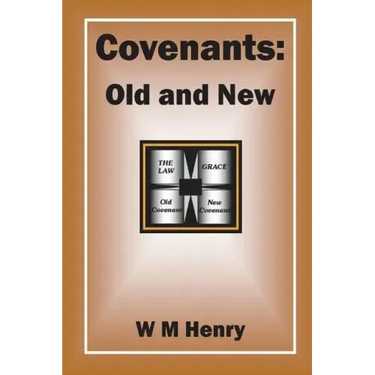 Covenants: Old and New