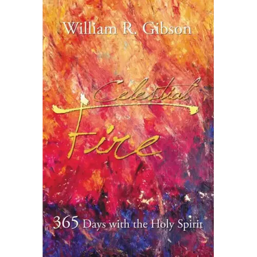 Celestial Fire: 365 Days with the Holy Spirit
