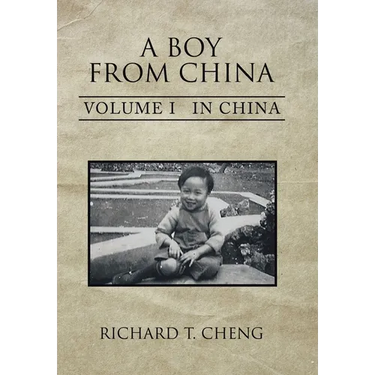 A Boy from China: Volume I in China
