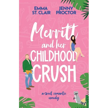 Merritt and Her Childhood Crush: A Sweet Romantic Comedy