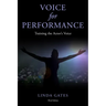 Voice for Performance: Training the Actor's Voice