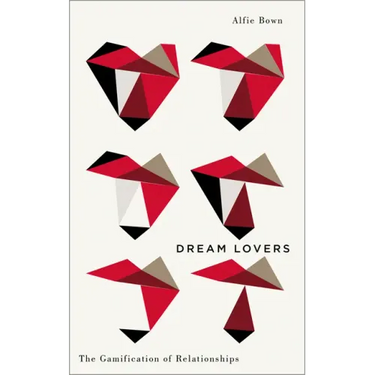 Dream Lovers: The Gamification of Relationships