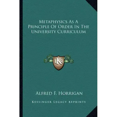 Metaphysics as a Principle of Order in the University Curriculum