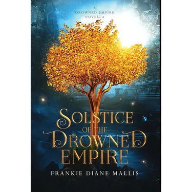 Solstice of the Drowned Empire: A Drowned Empire Novella