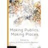 Making Publics, Making Places