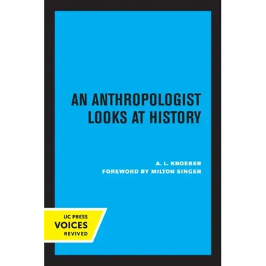 An Anthropologist Looks at History