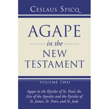 Agape in the New Testament, Volume 2