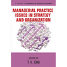 Managerial Practice Issues in Strategy and Organization