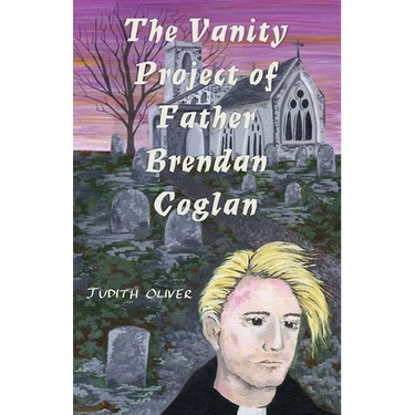 The Vanity Project of Father Brendan Coglan