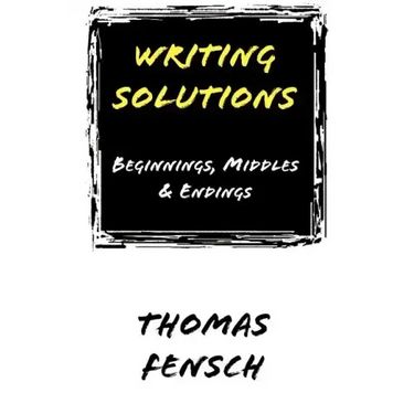 Writing Solutions: Beginnings, Middles & Endings