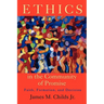 Ethics in the Community of Promise: Faith, Formation, and Decision, Second Edition